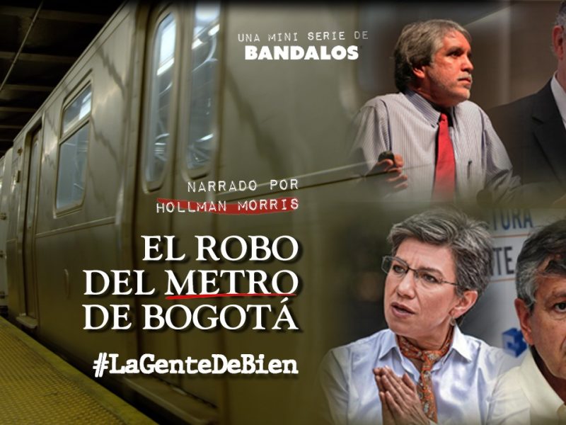 Cap. 6: El robo del Metro de Bogotá