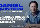 Entrevista a Daniel Quintero Calle