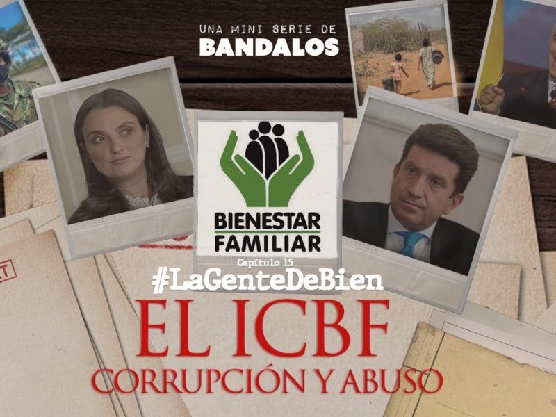 Cap. 6: “El ICBF: Corrupción y Abuso”